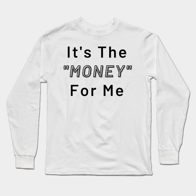 IT'S THE Long Sleeve T-Shirt by CoreDJ Sherman